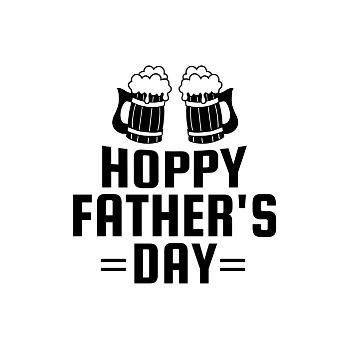 Hoppy Fathers Day Vinyl Decal - Custom Size