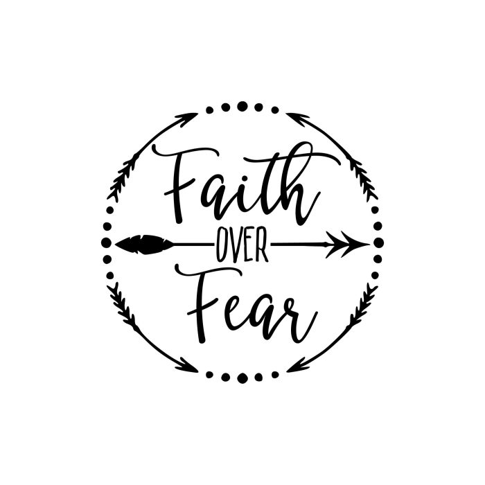 Faith over Fear Vinyl Decal - Custom Size