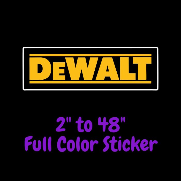 DeWalt Full Color Vinyl Sticker - Custom Size