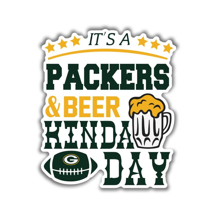 Green Bay Packers - It's A Packers And Beer Kinda Day - Iron On - Custom Size