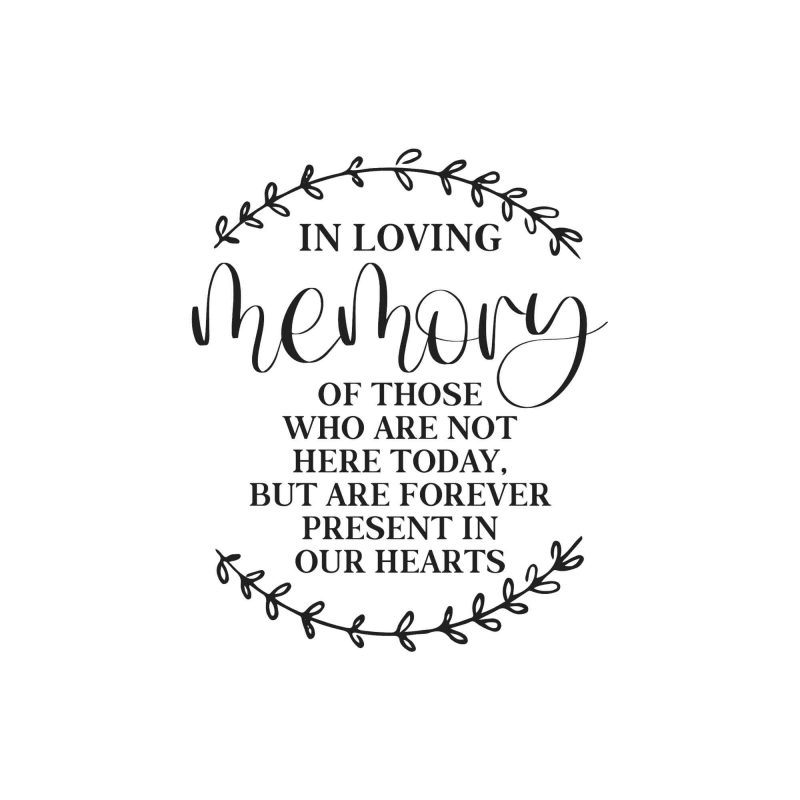 In Loving Memory - Vinyl Decal - Custom Size
