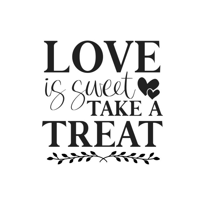 Love Is Sweet Take A Treat - Vinyl Decal - Custom Size