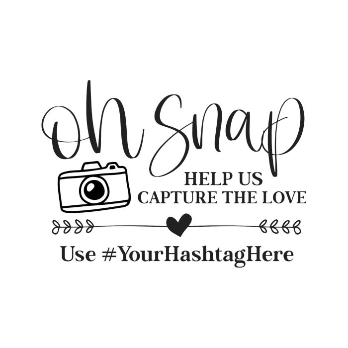 Oh Snap Help Us Capture the Love - Vinyl Decal - Custom Size
