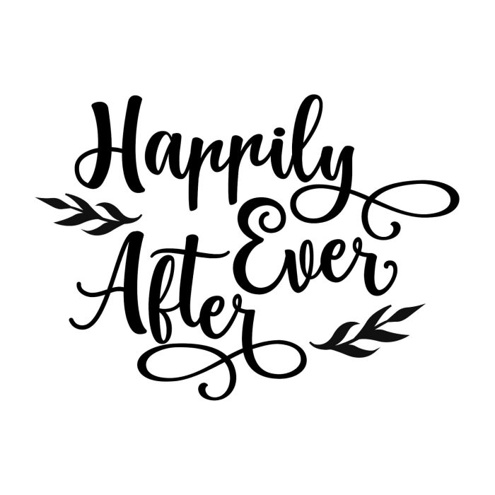 Happily Ever After - Vinyl Decal - Custom Size