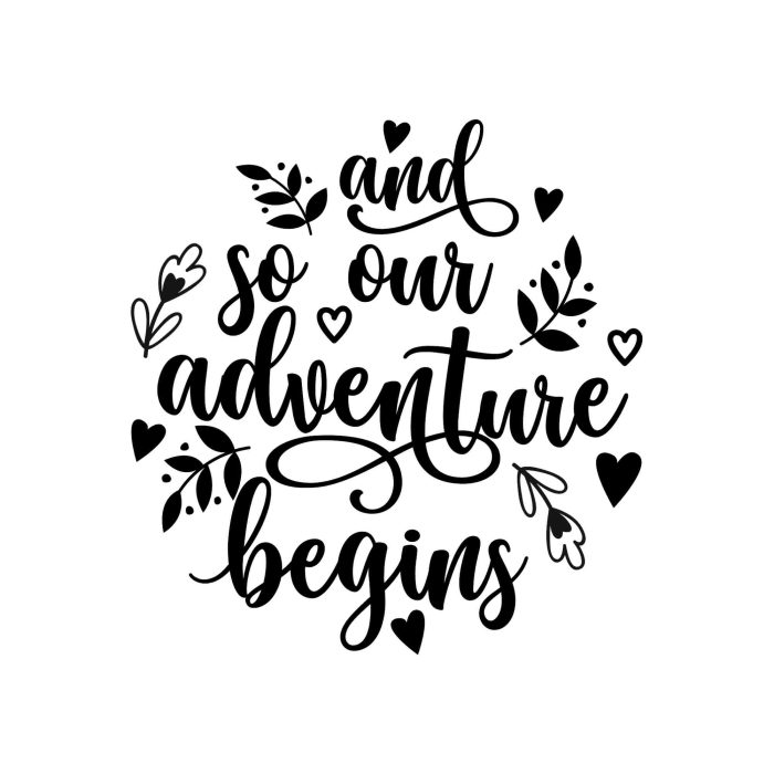 And So Our Adventure Begins - Vinyl Decal - Custom Size