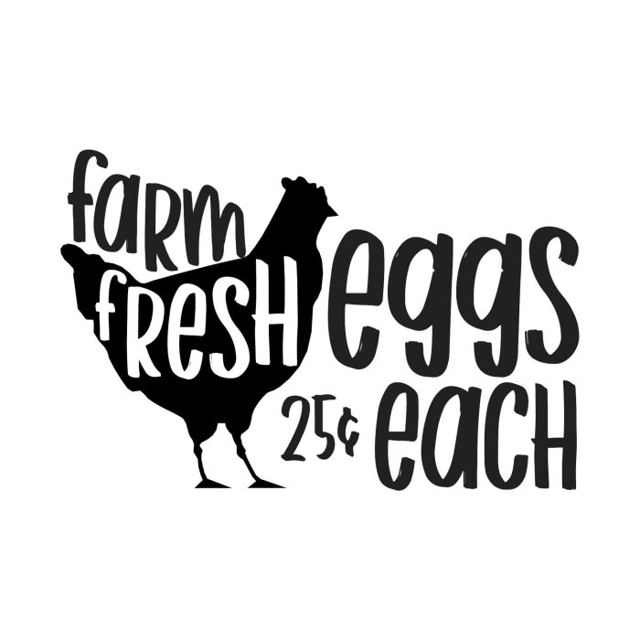 Farm Fresh Eggs - Vinyl Decal - Custom Size