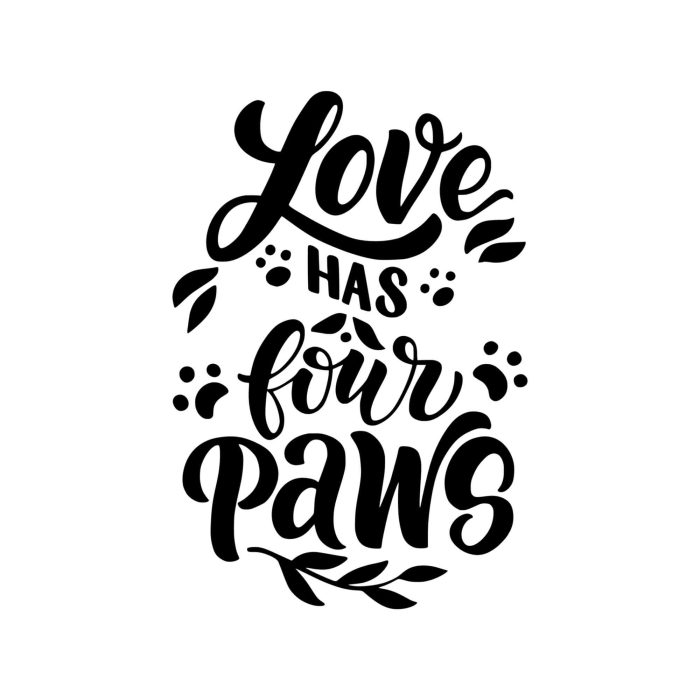 Love Has Four Paws - Vinyl Decal - Custom Size