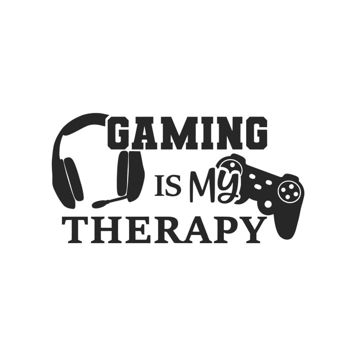 Gaming is My Therapy Vinyl Decal - Custom Size