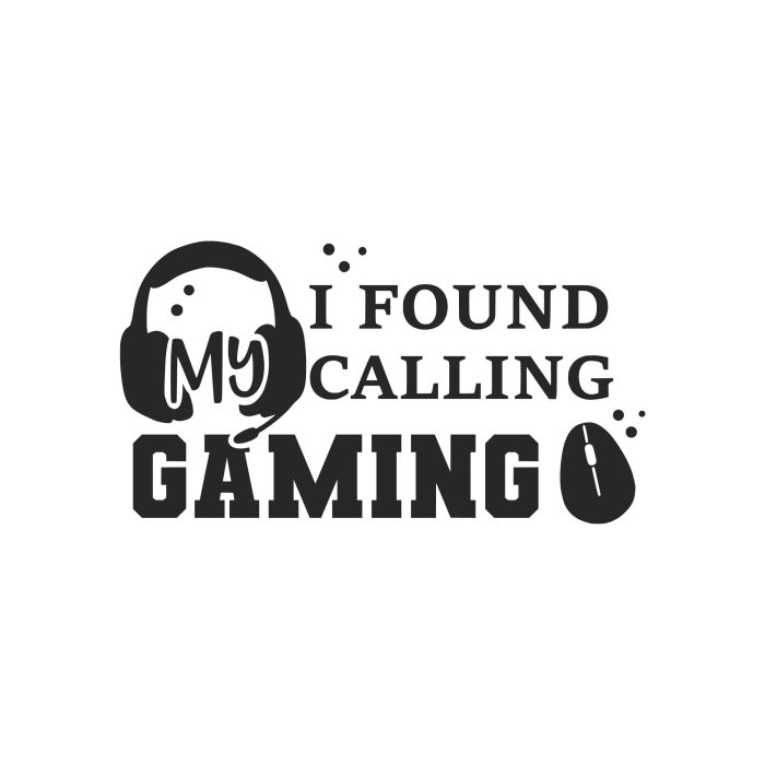 I Found My Calling Gaming Vinyl Decal - Custom Size