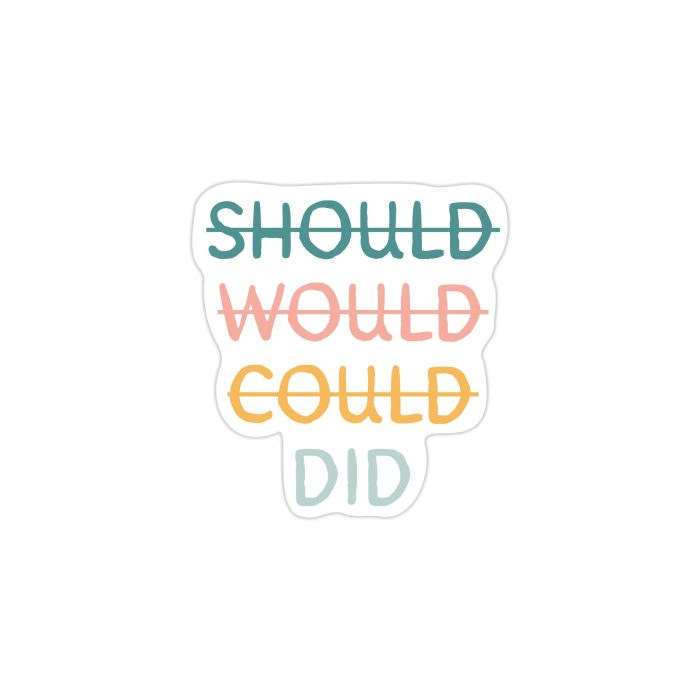 Should Would Could Did Full Color Vinyl Decal - Custom Size