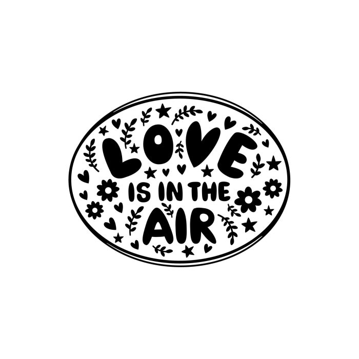 Love Is In The Air - Vinyl Decal - Custom Size