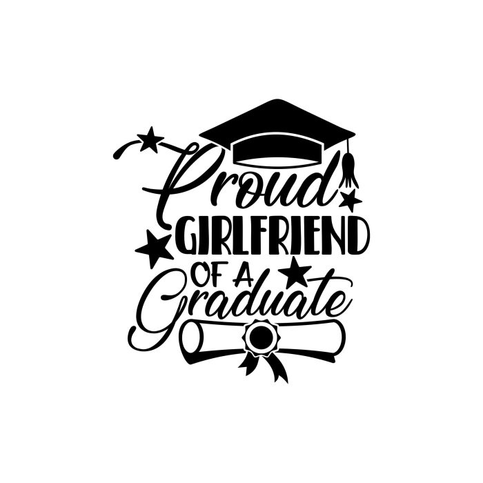 Proud Girlfriend Of A Graduate Vinyl Decal - Custom Size