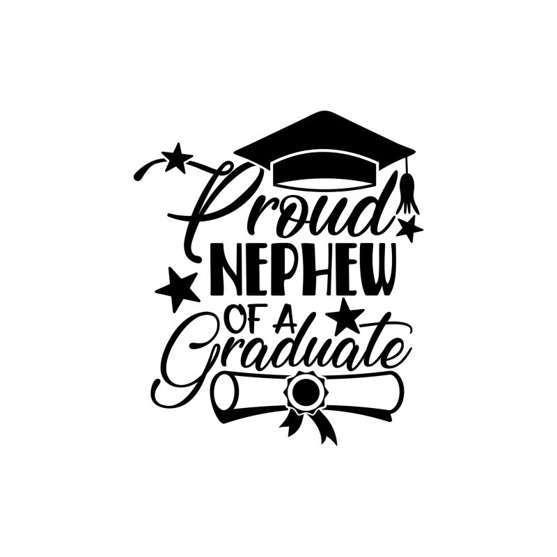 Proud Nephew Of A Graduate Vinyl Decal - Custom Size