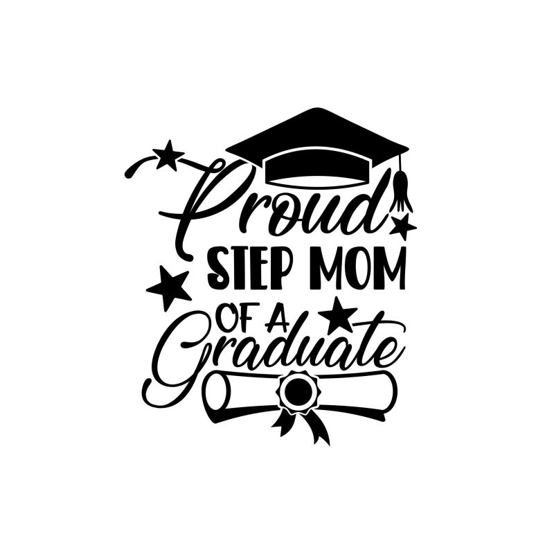Proud Step Mom Of A Graduate Vinyl Decal - Custom Size