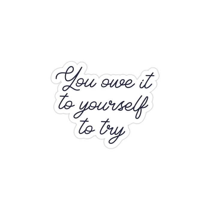 You Owe it to Yourself to try Full Color Vinyl Decal - Custom Size