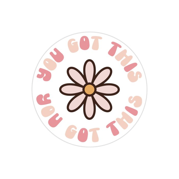 You Got This Full Color Vinyl Decal - Custom Size