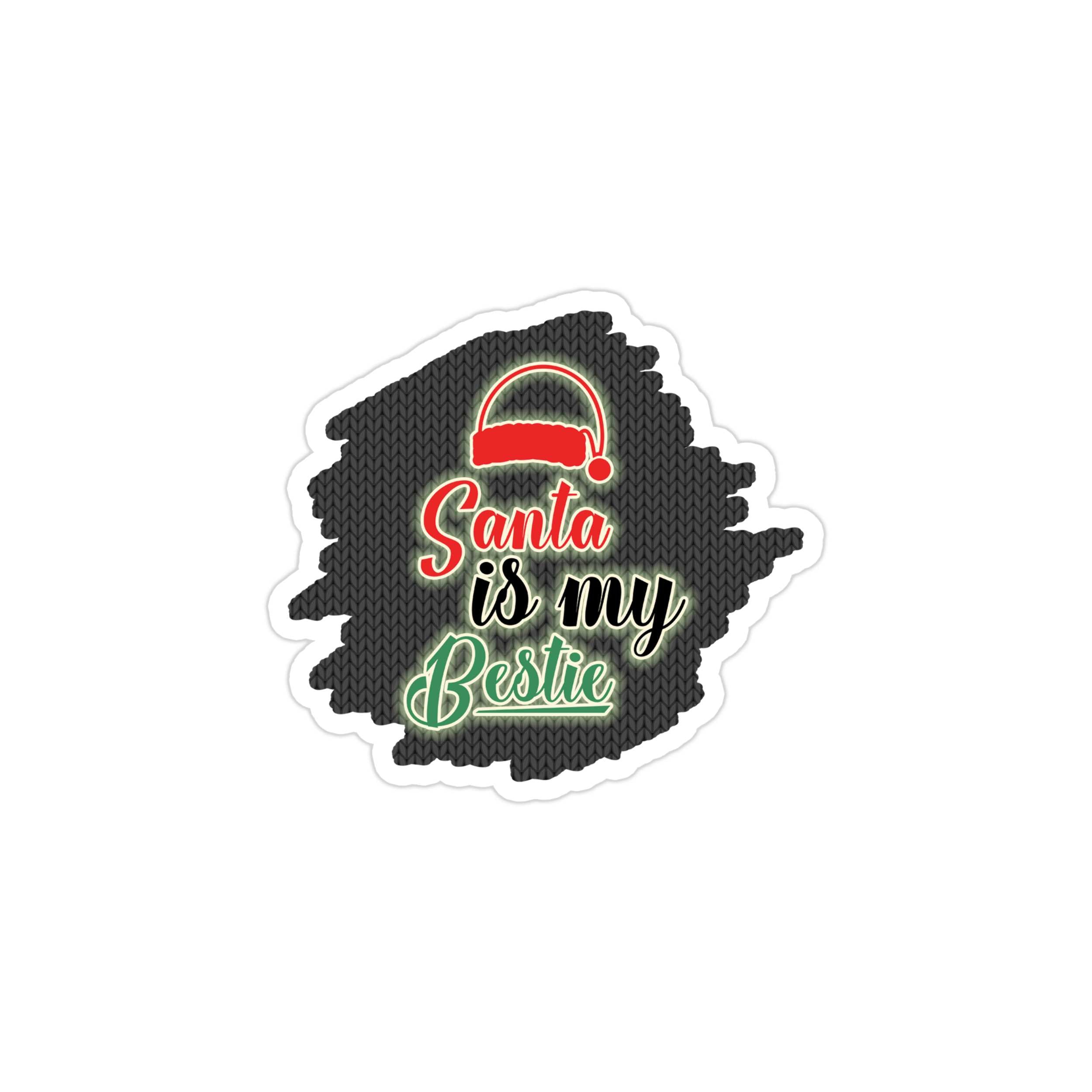 Santa is My Bestie Full Color Vinyl Sticker - Custom Size