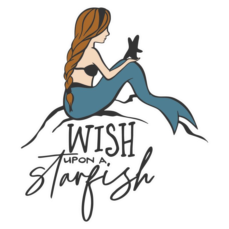 Wish Upon a Starfish - Mermaid - Full Color Vinyl - Custom Size