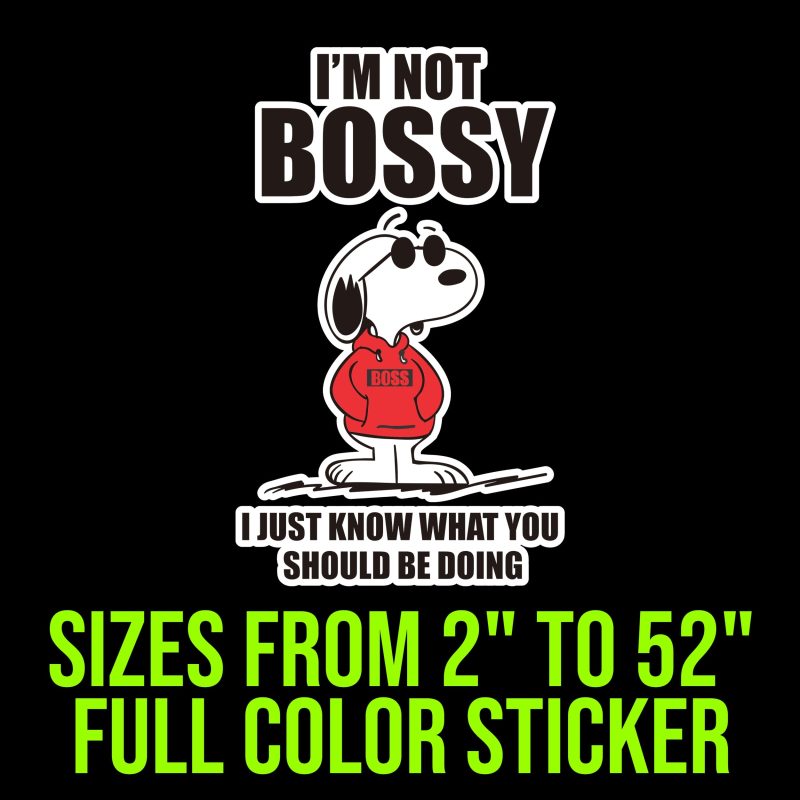 Snoopy - I'm not bossy Full Color Vinyl Decal
