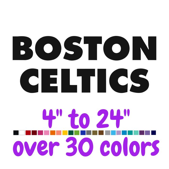 Boston Celtics Vinyl Decal - Custom Size
