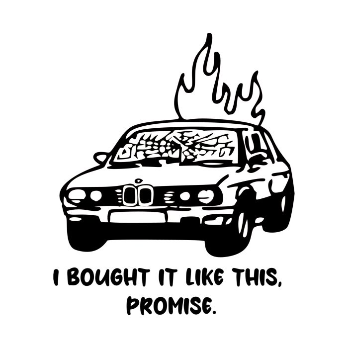 Bought It Like This Vinyl Decal - Custom Size