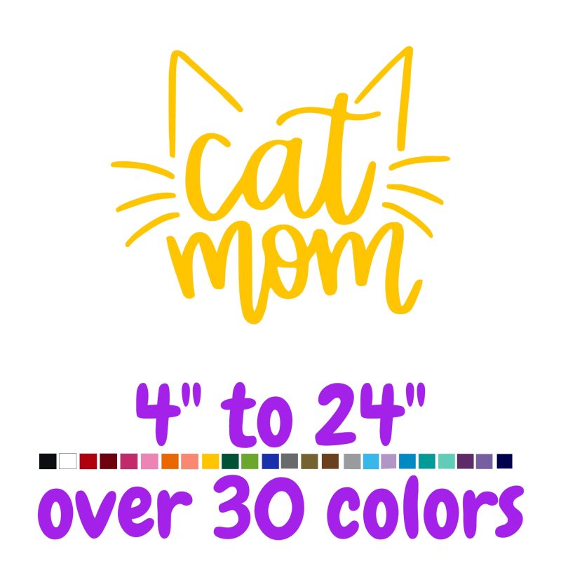 Cat Mom Vinyl Decal - Custom Size