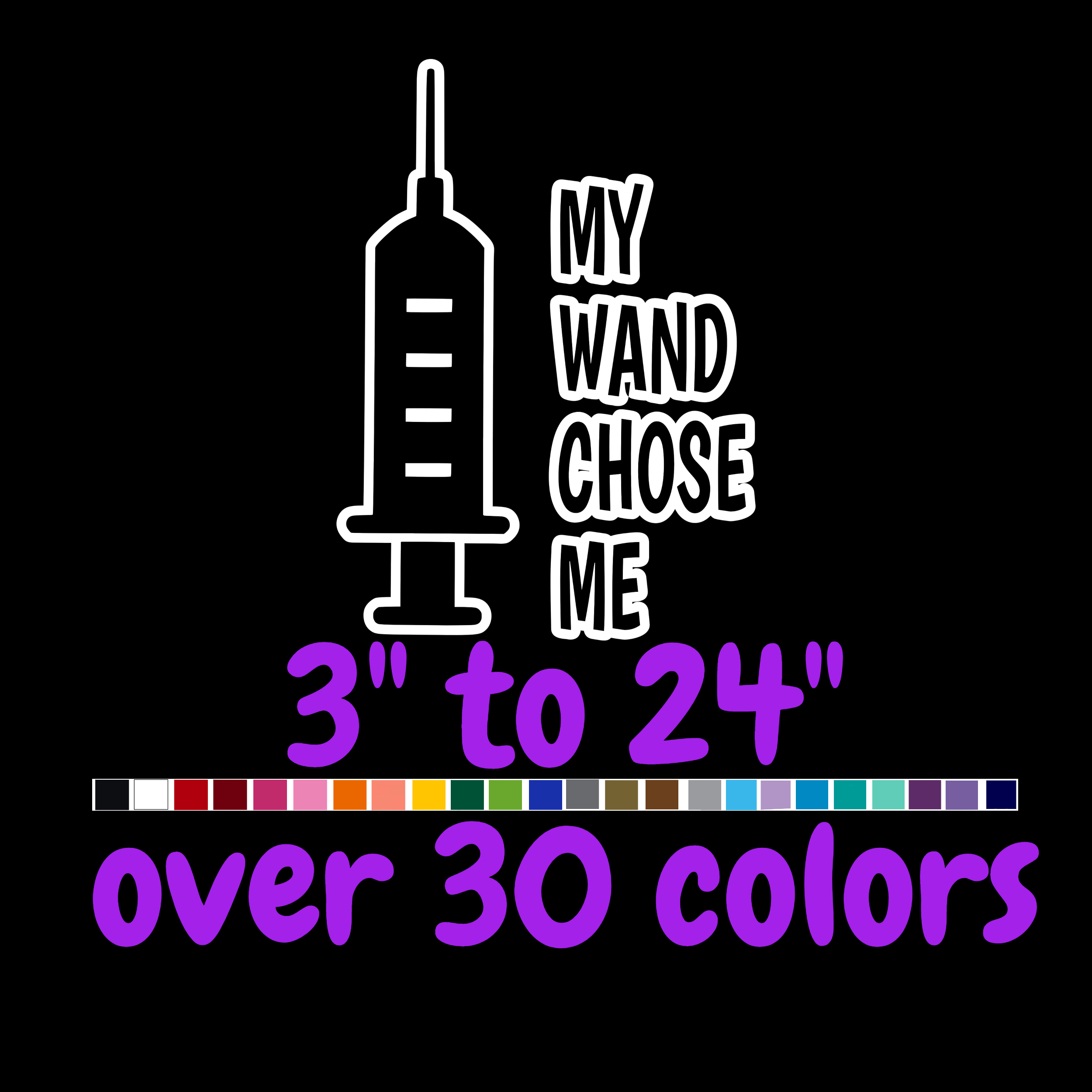 My Wand Chose Me Vinyl Decal - Custom Size