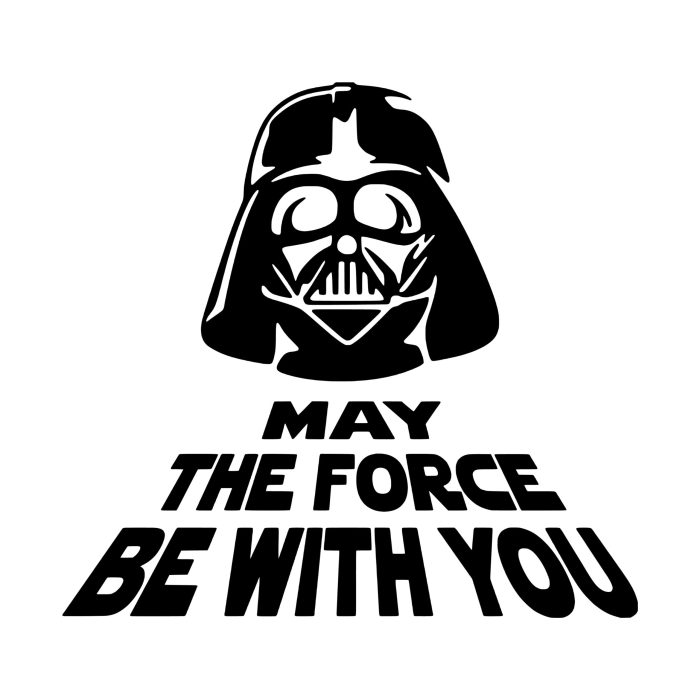 May the Force be With You Vinyl Decal - Custom Size