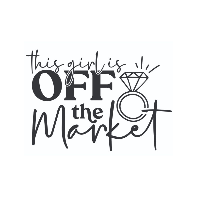 This Girl Is Off The Market - Vinyl Decal - Custom Size