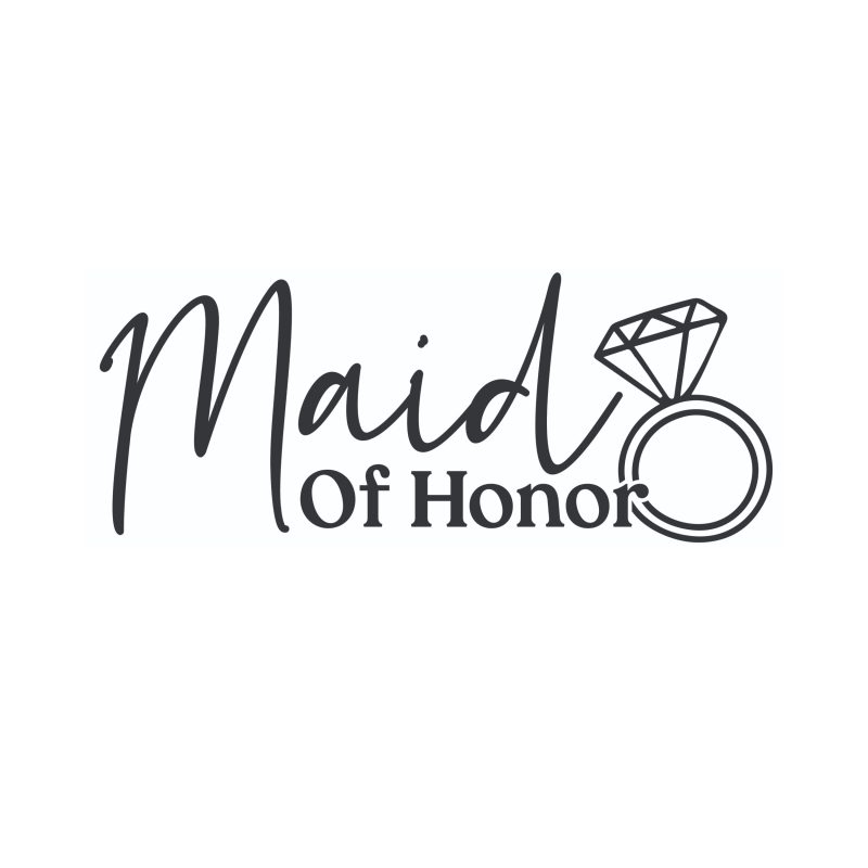 Maid Of Honor - Vinyl Decal - Custom Size