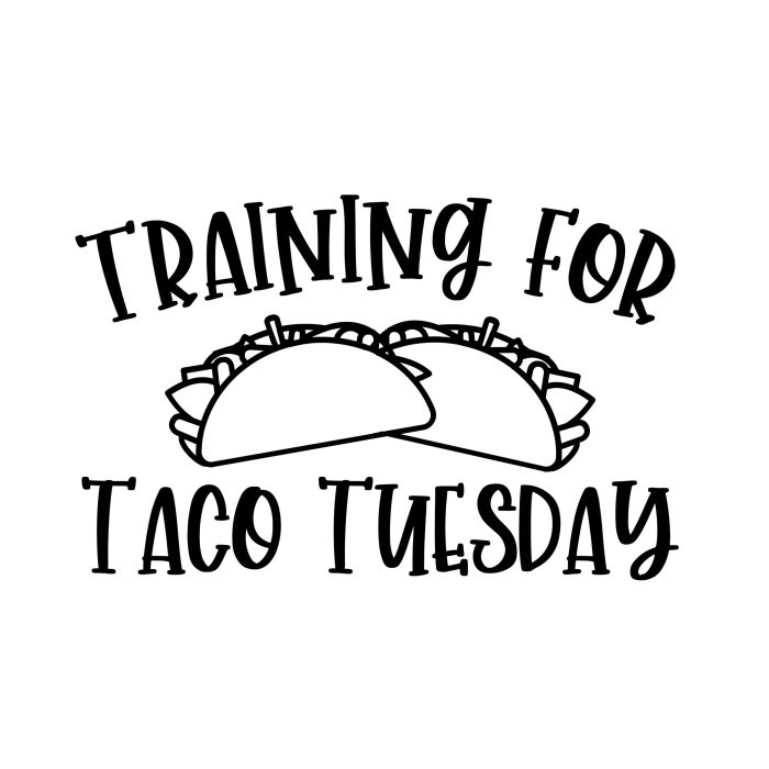 Training for Taco Tuesday - Vinyl Decal - Custom Size