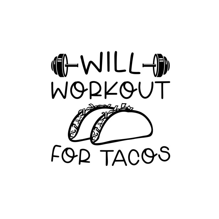 Will Workout For Tacos - Vinyl Decal - Custom Size