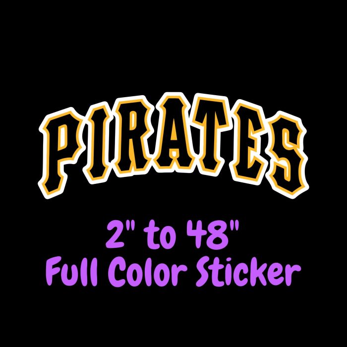 Pittsburgh Pirates - Pirates - Full Color Vinyl Sticker - Custom Size