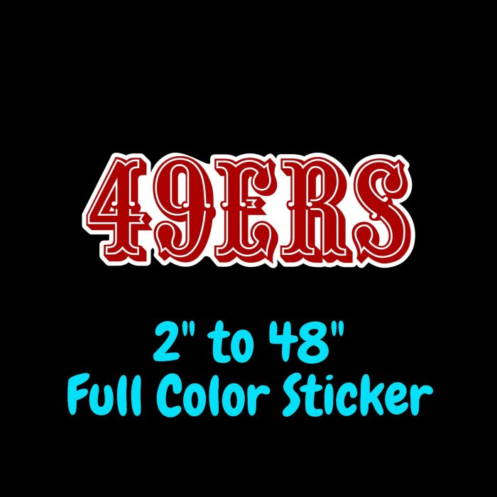 San Francisco 49ers Full Color Vinyl Sticker - Custom Size