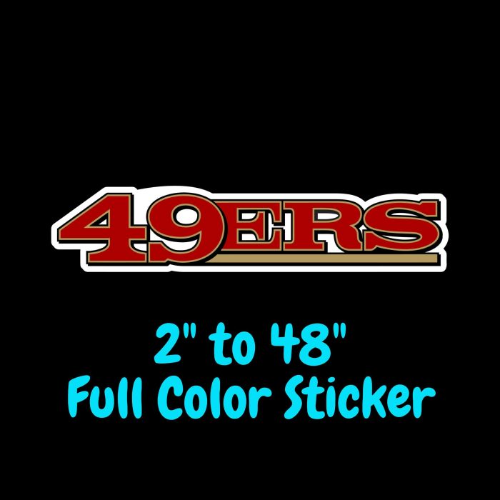 San Francisco 49ers Full Color Vinyl Sticker - Custom Size