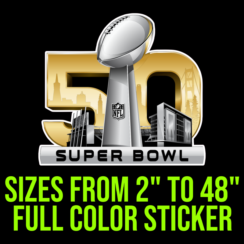 Special order for Brianna - SB 50-  Full Color Vinyl Decal - custom size