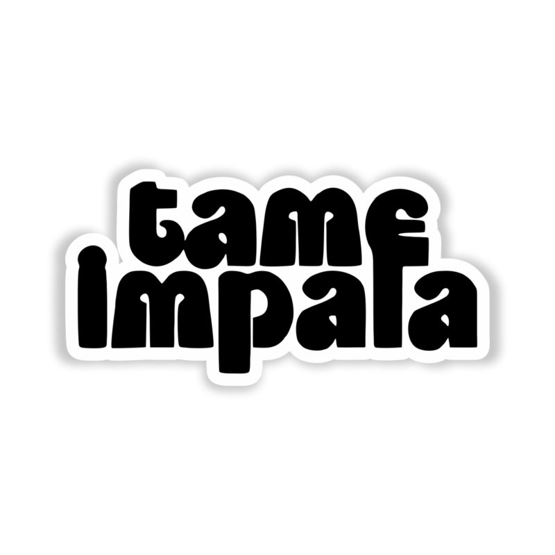 Tame Impala - Name in Black - Full Color Vinyl Sticker - Custom Size