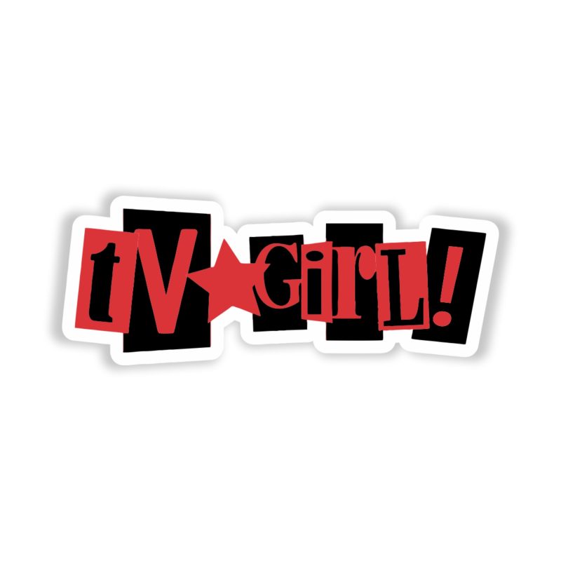 Tv Girl - Red and Black Name - Full Color Vinyl Sticker - Custom Size