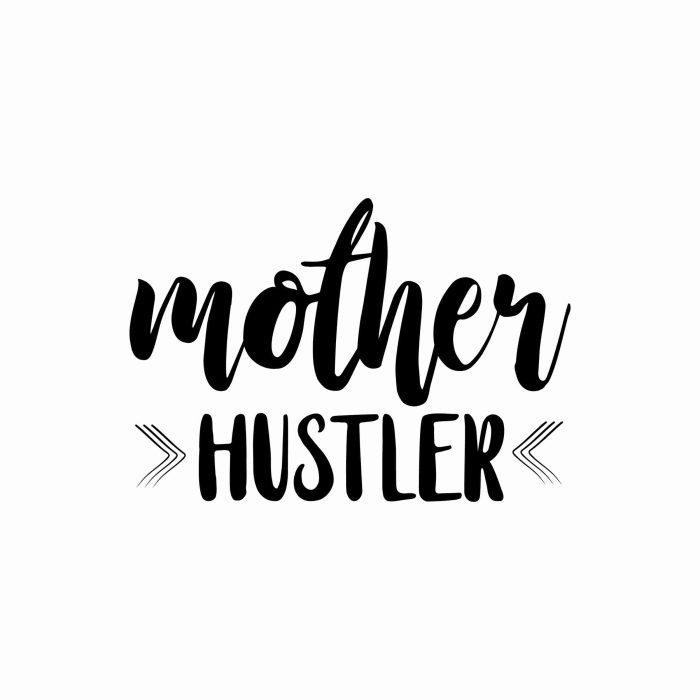 Mother Hustler - Vinyl Decal