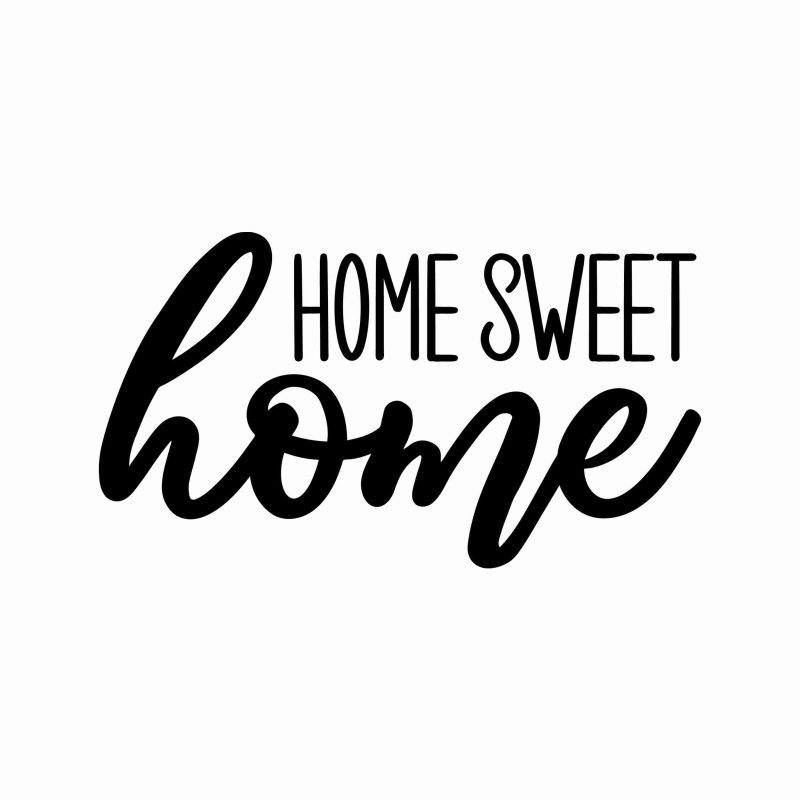 Home Sweet Home - Vinyl Decal- Custom Size