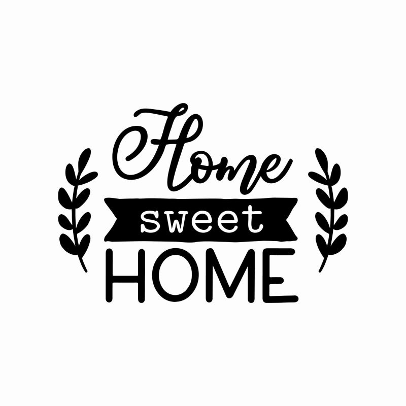 Home Sweet Home - Vinyl Decal- Custom Size