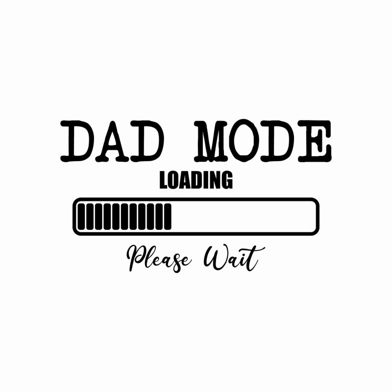 Dad Mode - Vinyl Decal- Custom Size