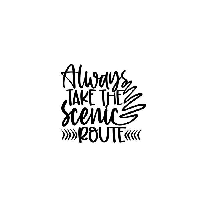 Always Take the Scenic Route Vinyl Decal - Custom Size
