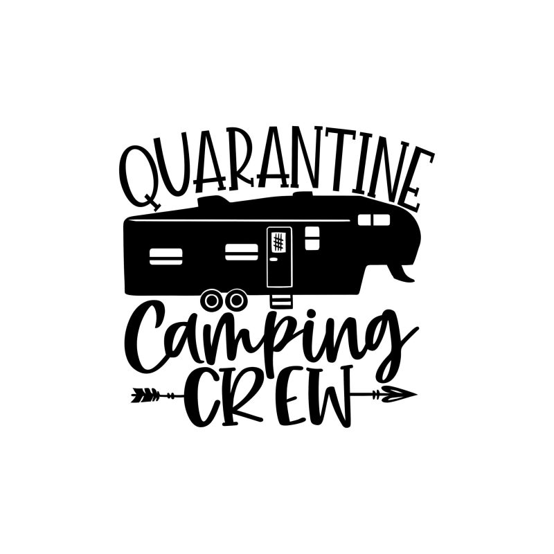 Quarantine Camping Crew Vinyl Decal - Custom Size
