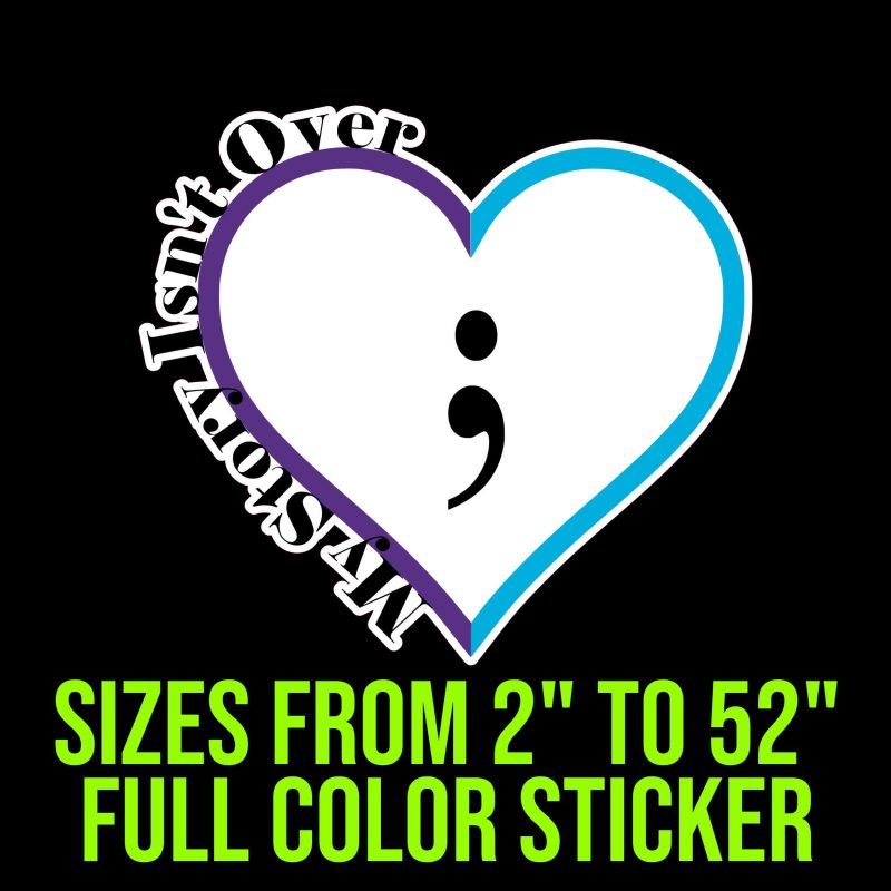 My Story Isn't Over Full Color Vinyl Decals - Custom Size