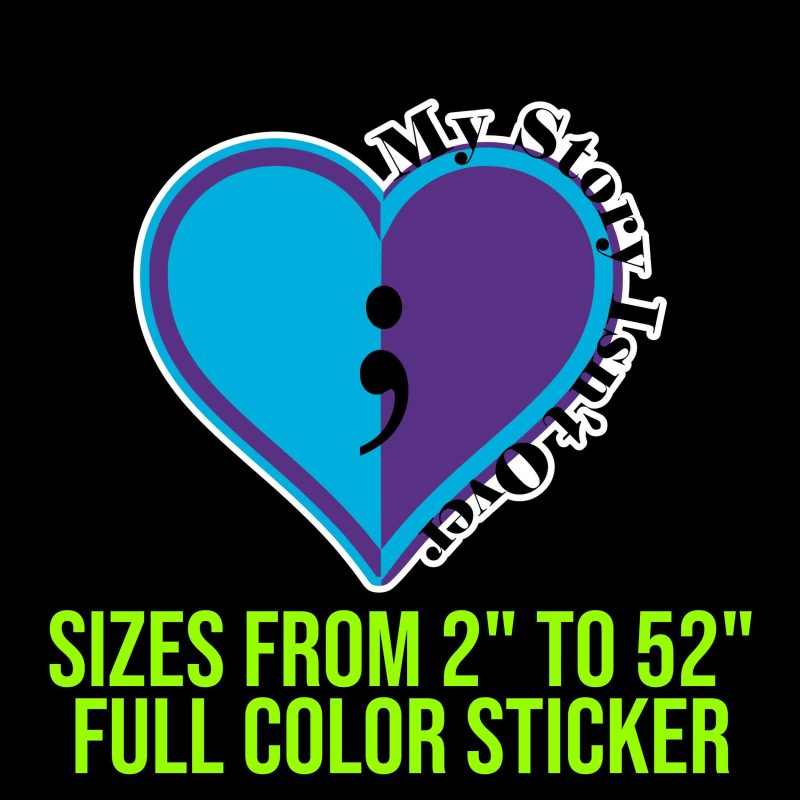 My Story Isn't Over Full Color Vinyl Decals - Custom Size