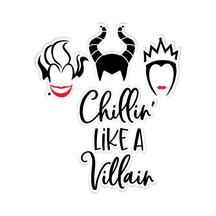 Chillin' Like A Villain Full Color Vinyl Sticker - Custom Size