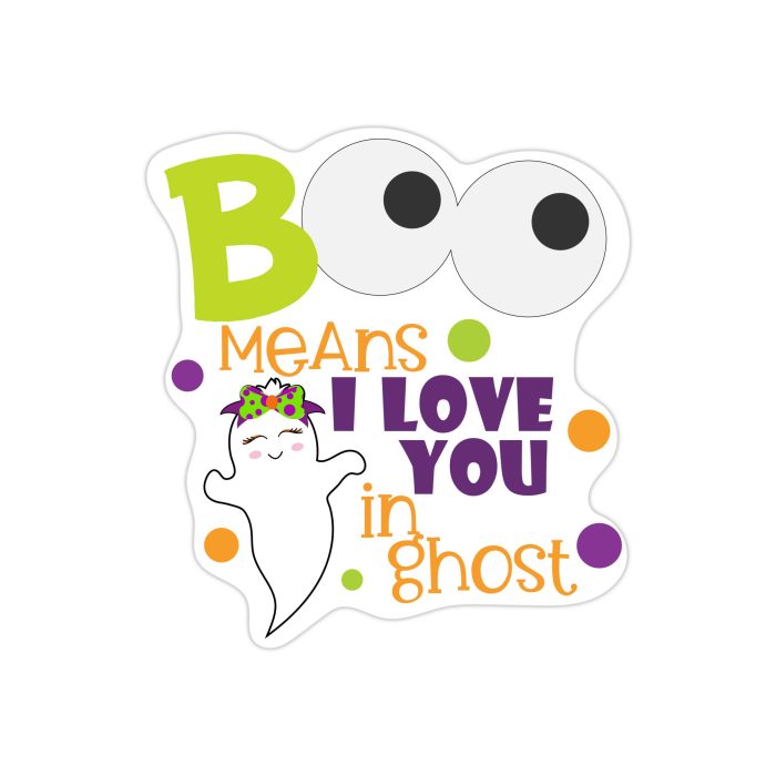 Boo Means I Love You In Ghost Crew Full Color Vinyl Decal - Custom Size