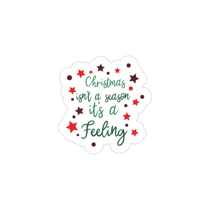 Christmas is a Feeling Full Color Vinyl Sticker - Custom Size