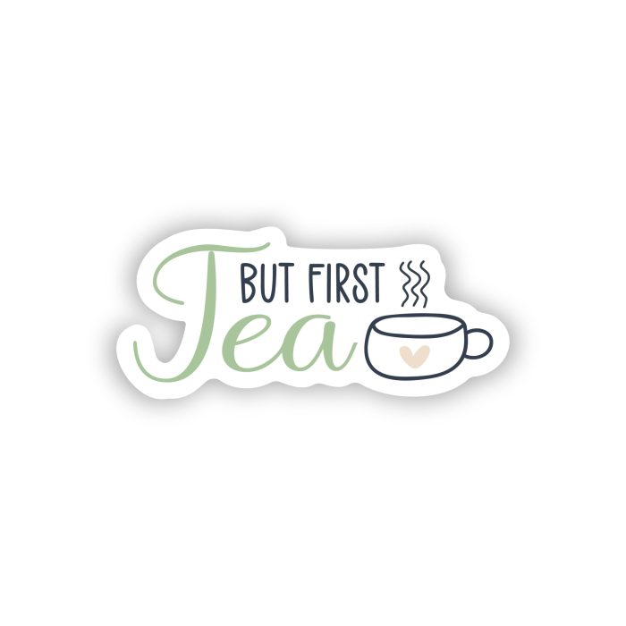 But First Tea - Full Color Vinyl Decal - Custom Size